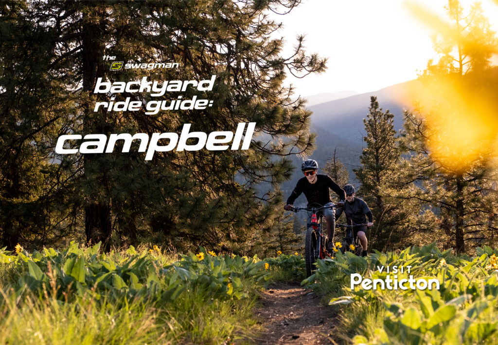 Swagman’s Backyard Ride Guide: Campbell Mountain